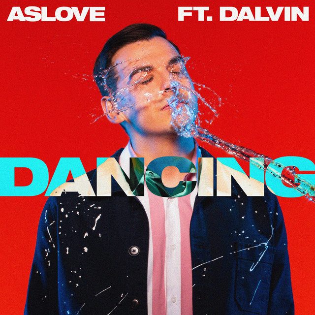 Dancing — Aslove ft. Dalvin cover art